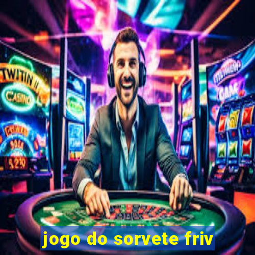 jogo do sorvete friv